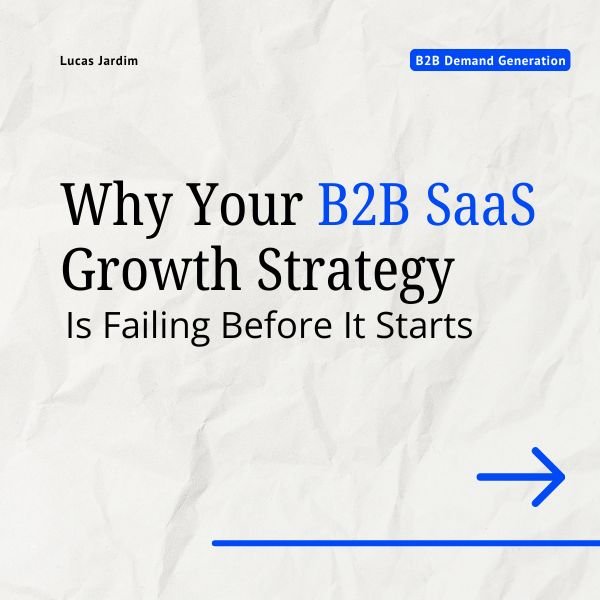 Why Your B2B SaaS Growth Strategy